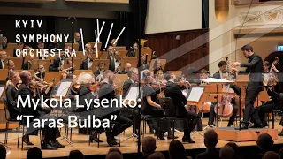 Mykola Lysenko: Overture "Taras Bulba" – Kyiv Symphony Orchestra, Christian Blex