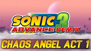 SONIC ADVANCE 3 - CHAOS ANGEL, ACT 1 - "SANCTUARY NO MORE" [remix]