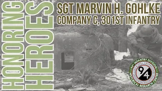 Honoring Heroes - Sgt. Marvin H. Gohlke, Company C, 301st Infantry, 94th Infantry Division