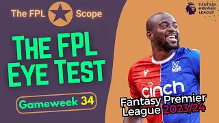 The FPL Eye Test: Big FH34 Win | The FPL Scope | Fantasy Premier League Tips 2023/24