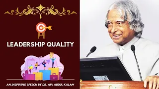 This is the leadership quality | Dr. APJ Abdul Kalam speech |