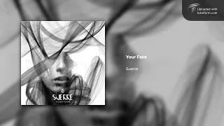 Suerre - Your Face (2022) | Future Garage