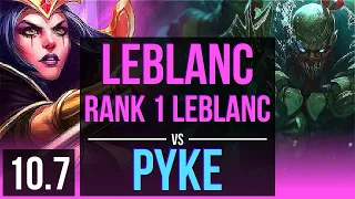 LEBLANC vs PYKE (MID) | Rank 1 LeBlanc, Rank 15 | NA Challenger | v10.7