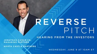 Reverse Pitch: Hearing from the Investors, North Castle Partners