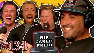 Jared Freid Plans His Funeral | Here's The Scenario Comedy Podcast 134