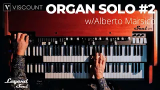Viscount Legend Soul | Organ Solo #2 w/ Alberto Marsico