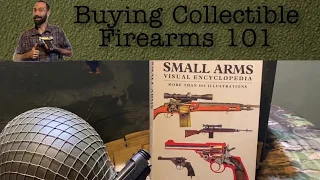 How To Buy Collectible Guns 101 (Don’t Get Screwed Out Of Your Money)