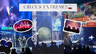 Circus Extreme - 7th of September🎪🍿