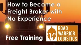 How to Become a Freight Broker with No Experience