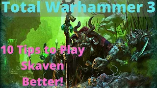 10 Tips to play Skaven Better! TW3