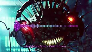 Hardcore Scm - Destruction - Hardstyle - 2004