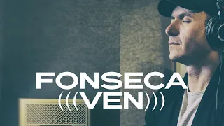 Fonseca - Ven (Video Oficial) | Agustín