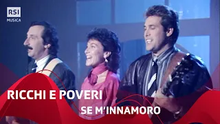 Ricchi e Poveri - Se m'innamoro (1985) | RSI Musica