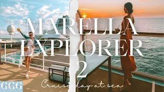 MARELLA EXPLORER 2 - DAY AT SEA AND A MINI CRUISE TOUR