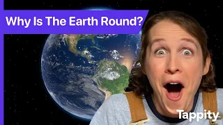 Why is the Earth Round? | Space & Planets for Kids | Ask Tappity: Science Questions & Answers