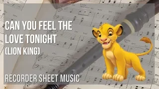 Recorder Sheet Music: How to play Can You Feel the Love Tonight (Lion King) by Elton John