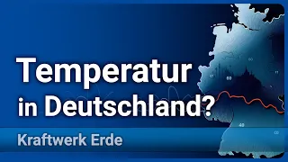 Nachgerechnet: Mittlere Temperatur Deutschlands • Trends der letzten 60 Jahre | Axel Kleidon