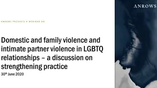 Webinar: Domestic & family violence in LGBTQ relationships - a discussion on strengthening practice