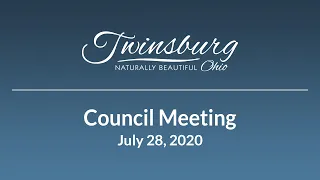 City of Twinsburg Special Council Meeting - July 28, 2020