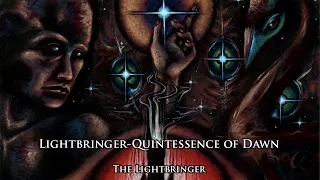 The Lightbringer -  Lightbringer-Quintessence of Dawn