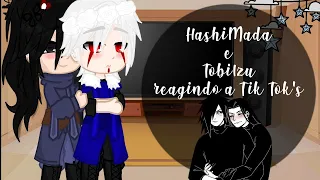 HashiMada e TobiIzu reagindo a Tik Tok's [1/1•🇧🇷/🇺🇸/🇪🇸•LanYuna__]