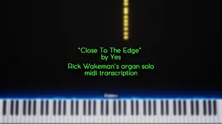 [Yes] Close To The Edge Rick Wakeman's Organ Solo Midi Transcription