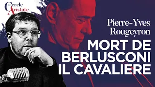 Berlusconi la fin d'une époque | Pierre-Yves Rougeyron