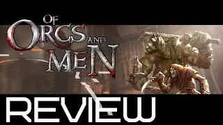 Of Orcs and Men Review