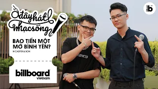 Ở Đây Hát Nhạc Sống: Bao Tiền Một Mớ Bình Yên? - 14 Casper & Bon | Billboard Việt Nam