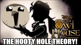 THE HOOTY HOLE THEORY (THE OWL HOUSE SEASON 2 THEORY)