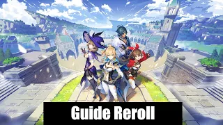 [Genshin Impact] Guide Reroll 2022 / 2023 + Invocation 5 ★ !