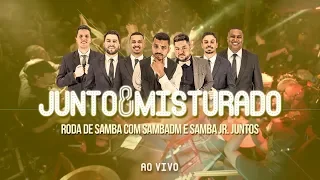 JUNTO & MISTURADO "SambAdm + Samba Junior" (Roda de Samba | Ao Vivo)