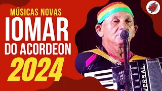CD Sanfoneiro Iomar Do Acordeon Promocional 2024 - Músicas Novas / Sucesso Novo 2024
