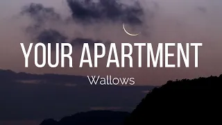 Wallows - Your Apartment (Lyrics)