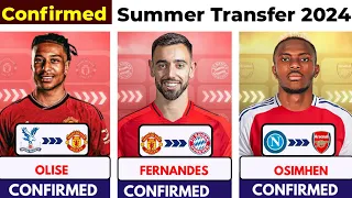 🚨 ALL CONFIRMED TRANSFER SUMMER 2024, ⏳️ Olise to United 🤯, Osimhen Arsenal 🔥, Bruno to Bayern ✅️