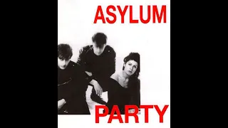 Asylum Party - live in Lyon, France - 1989 audio concert