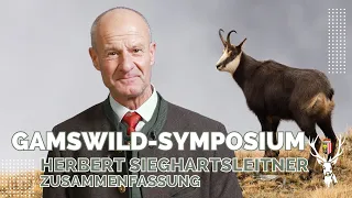 Gamswildsymposium - Zusammenfassung von LJM Herbert Sieghartsleitner