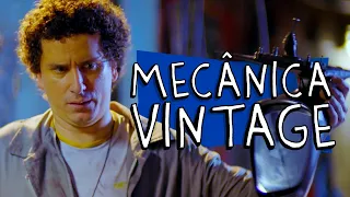 MECÂNICA VINTAGE