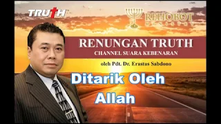 Ditarik oleh Allah | Renungan Harian 22 Mei 2019