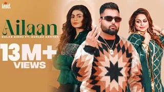 Ailaan - Gulab Sidhu ft Gurlez Akhtar (Official Video) Gur Sidhu | Latest Punjabi Song