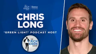 Chris Long Talks Eagles, Steelers, Bengals, Jets, Patriots & More with Rich Eisen | Full Interview