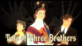 Tale of Three Brothers [Non/Disney Crossover]