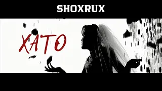 SHOXRUX FT.BOB - XATO (FULL HD)