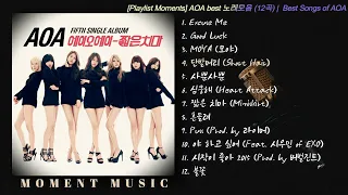 [Playlist Moments] AOA best 노래모음 (12곡) |  Best Songs of AOA