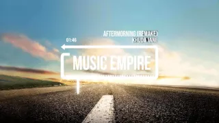 Khuda Jane | Aftermorning Remake | Music Empire