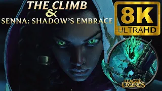 LEAGUE OF LEGENDS:  THE CLIMB & SENNA SHADOW'S EMBRACE Cinematics (8K ULTRA HD) Upscaled w/ AI