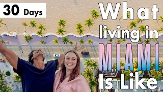 Living in MIAMI for ONE Month | What is it REALLY like to live here?