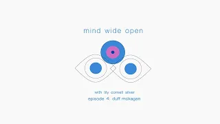 MIND WIDE OPEN Episode 4 - Duff McKagan