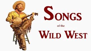 Music of the Wild West ● Songs ● 1 hour