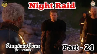 Kingdom Come: Deliverance - Night Raid || FullHD in PC || Part - 24